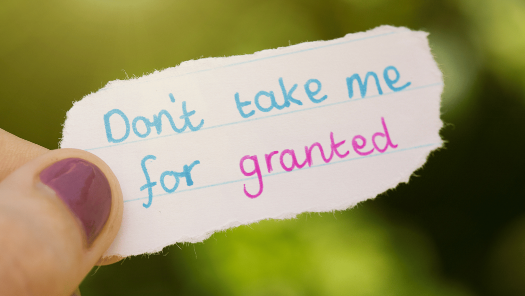 Don't take me for granted - Ne me tiens pas pour acquis