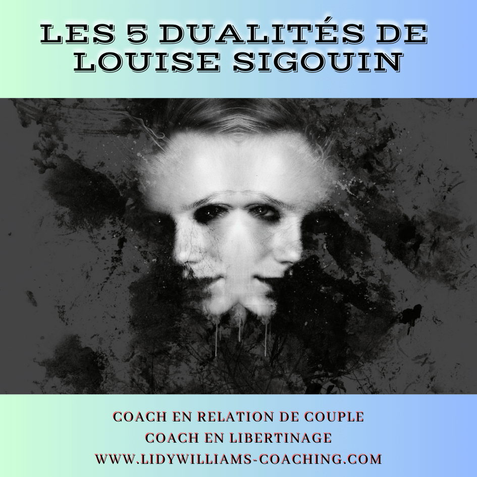 Les 5 dualités de Louise Sigouin